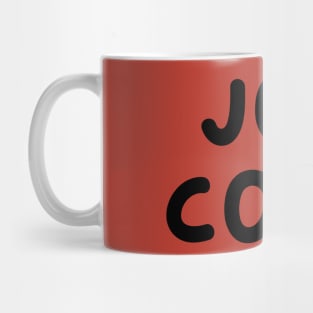 Joe Cool Mug